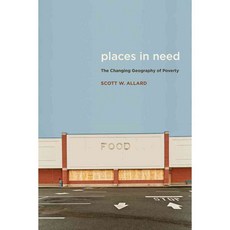 Places in Need: The Changing Geography of Poverty, Russell Sage Foundation