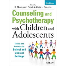 Counseling and Psychotherapy With Children and Adolescents: Theory and Practice for School and Clinical Settings, John Wiley & Sons Inc