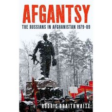 Afgantsy: The Russians in Afghanistan 1979-1989, Oxford Univ Pr