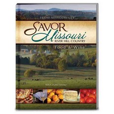 Savor Missouri: River Hill Country Food & Wine, Acclaim Pr