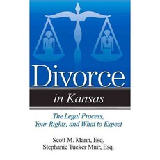 Divorce in Kansas: The Legal Process Your Rights and What to Expect, Addicus Books