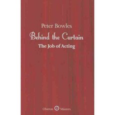 Behind the Curtain: The Job of Acting, Oberon Books Ltd