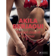 The Last Days of Summer: The Photographs of Akila Berjaoui, Prestel Pub