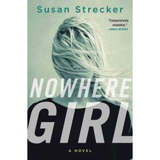 Nowhere Girl, Thomas Dunne Books