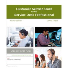 A Guide to Customer Service Skills for the Service Desk Professional, Course Technology Ptr