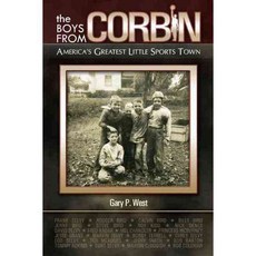 The Boys from Corbin: America's Greatest Little Sports Town, Acclaim Pr