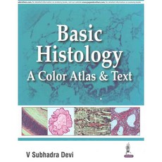 Basic Histology: A Color Atlas and Text, Jaypee Brothers Medical Pub