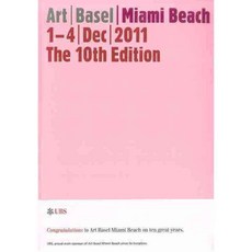 Art Basel Miami Beach 2011: 1-4 Dec the Internatinal Art Show, Hatje Cantz Pub