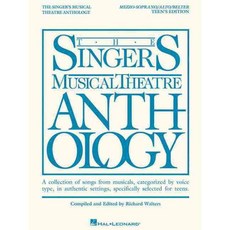The Singers Musical Theatre Anthlogy Teen's Edition: Mezzo-Soprano/Alto/Belter, Hal Leonard Corp