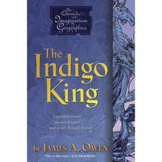 The Indigo King The Chronicles of the Imaginarium Geographica Book 3, Simon & Schuster