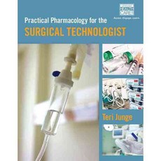 Practical Pharmacology for the Surgical Technologist, Delmar Pub