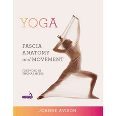 Yoga: Fascia Anatomy and Movement, Handspring Pub Ltd