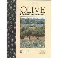 Olive Production Manual, Agriculture & Natural Resources