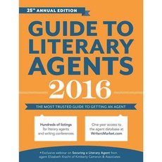 Guide to Literary Agents 2016: The Most Trusted Guide to Getting an Agent, Writers Digest Books
