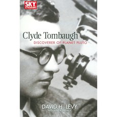 Clyde Tombaugh: Discoverer of Planet Pluto, Sky Pub Corp