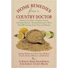 Home Remedies from a Country Doctor, Skyhorse Pub Co Inc