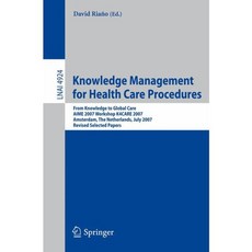 Knowledge Management for Health Care Procedures, Springer-Verlag New York Inc