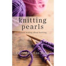 Knitting Pearls: Writers Writing About Knitting, Thorndike Pr