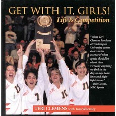 Get With It Girls!: Life Is Competition, Taylor Trade Pub