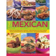 The Complete Mexican South American & Caribbean Cookbook, Lorenz Books