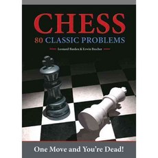 Chess: 80 Classic Problems: One Move and You're Dead!, Carlton Books Ltd