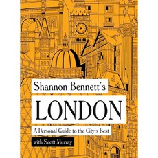 Shannon Bennett's London: A Personal Guide to the City's Best, Hardie Grant Books