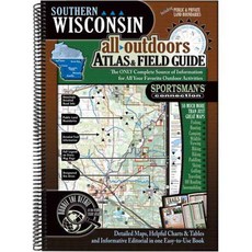 Southern Wisconsin All-Outdoors Atlas & Field Guide, Sportsmans Connection