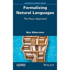Formalizing Natural Languages: The NooJ Approach, Iste/Hermes Science Pub