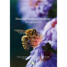 Honeybee Veterinary Medicine: Apis Mellifera L., 5M Pub