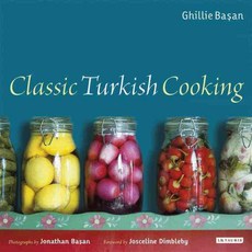 Classic Turkish Cooking, I B Tauris & Co Ltd