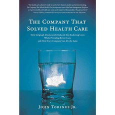 The Company That Solved Health Care, Benbella Books