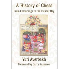 A History of Chess: From Chaturanga to the Present Day, Russell Enterprises Inc