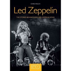 Led Zeppelin: The Stories Behind Every Led Zeppelin Song, Carlton Books Ltd