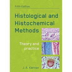 Histological and Histochemical Methods: Theory and Practice, Scion Pub Ltd