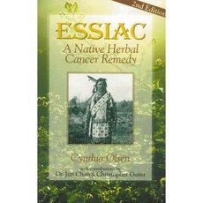 Essiac: A Native Herbal Cancer Remedy, Lotus Pr