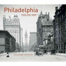 Philadelphia Then and Now, Pavilion Books Ltd