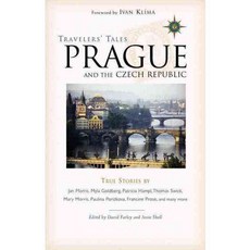 Travelers' Tales Prague And the Czech Republic: True Stories, Travelers' Tales Inc