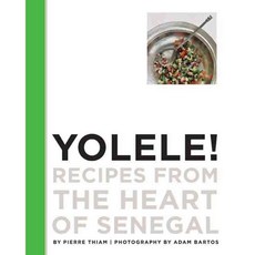 Yolele! Recipes from the Heart of Senegal, Lake Isle Pr