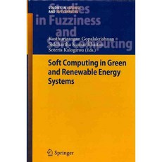 Soft Computing in Green and Renewable Energy Systems, Springer-Verlag New York Inc