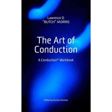The Art of Conduction: A Conduction Workbook, Karma