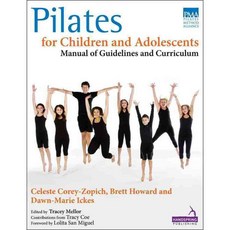 Pilates for Children and Adolescents: Manual of Guidelines and Curriculum, Handspring Pub Ltd