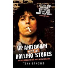 Up and Down With the Rolling Stones: My Rollercoaster Ride With Keith Richards, John Blake