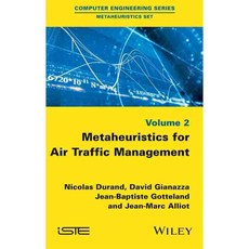 Metaheuristics for Air Traffic Management, Iste/Hermes Science Pub