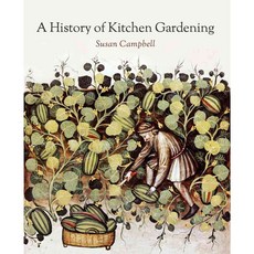 A History of Kitchen Gardening, Unicorn Pr Ltd