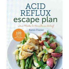 The Acid Reflux Escape Plan: Two Weeks to Heartburn Relief, Sonoma Pub