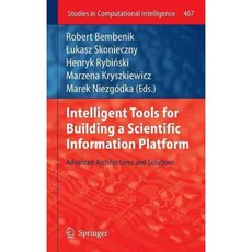 Intelligent Tools for Building a Scientific Information Platform: Advanced Architectures and Solutions, Springer-Verlag New York Inc
