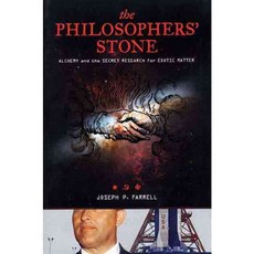 The Philosophers' Stone: Alchemy and the Secret Research for Exotic Matter, Feral House