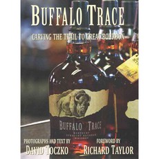 Buffalo Trace: Carving the Trail to Great Bourbon, Acclaim Pr