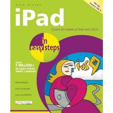 iPad in Easy Steps: Covers all models of iPad with iOS 9, In Easy Steps Ltd