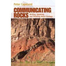 Communicating Rock: Writing Speaking and Thinking About Geology, Pearson College Div